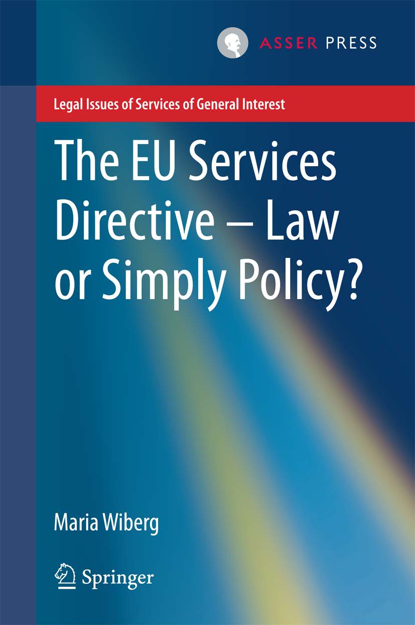 The EU Services Directive – Law or Simply Policy?